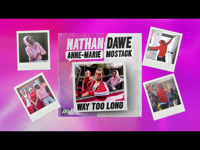 Nathan Dawe x Anne-Marie x MoStack - Way Too Long (Visualiser)