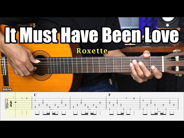 It Must Have Been Love - Roxette - Fingerstyle Guitar Tutorial + TAB & Lyrics