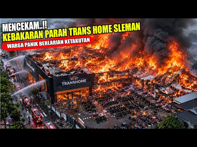 JOGJA ABLAZE..!! EVERYTHING SCORCHED, SEVERE FIRE AT TRANS HOME | RESIDENTS CRYING IN FEAR