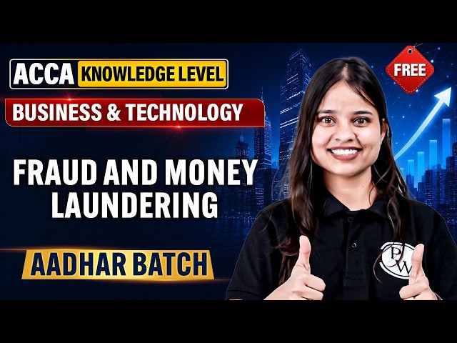 Fraud and Money Laundering | ACCA BT/F1 Knowledge Level | FREE Aadhar Batch 🎯