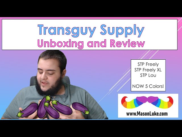 Transguy Supply - STP Freely and Lou Unboxing and Review