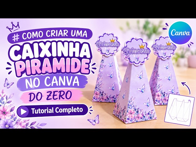 COMO CRIAR UMA CAIXINHA PIRÂMIDE NO CANVA DO ZERO | Tutorial Completo