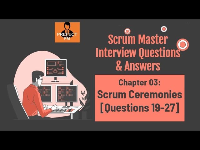[Top 9] Scrum Master Interview Questions [Scrum Ceremonies]