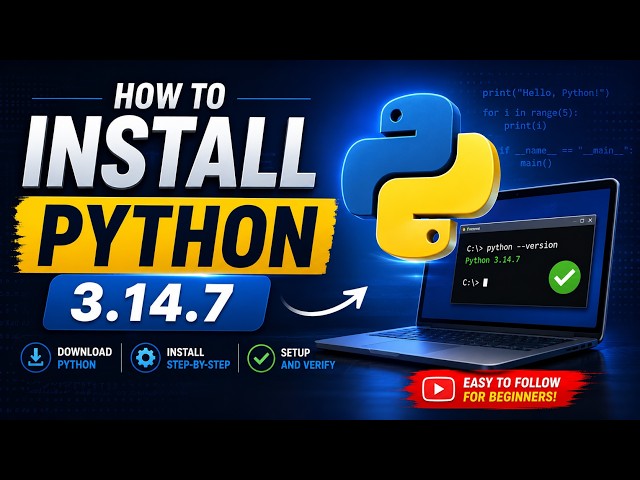 How to Install Python 3.14.7 on Windows 10/11 [ 2026 Update ] Python Programming