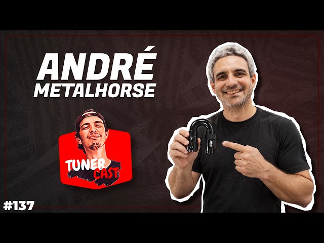TunerCast #137 - André Metal Horse (@MetalHorse)