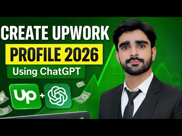 How to Create Upwork Profile in 2026 using ChatGPT | Upwork Account Kaise Banaye