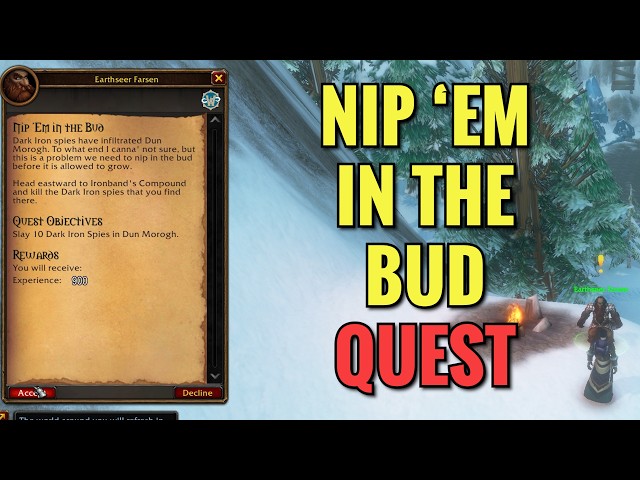 Nip 'Em In The Bud Quest (WoW Forever)