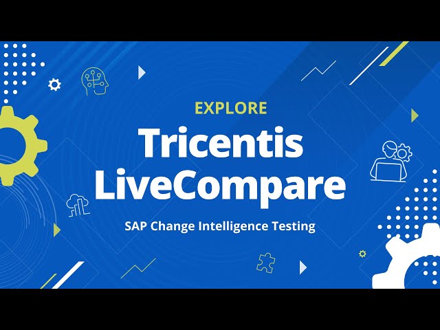Tricentis LiveCompare - AI-Powered SAP Testing Solution