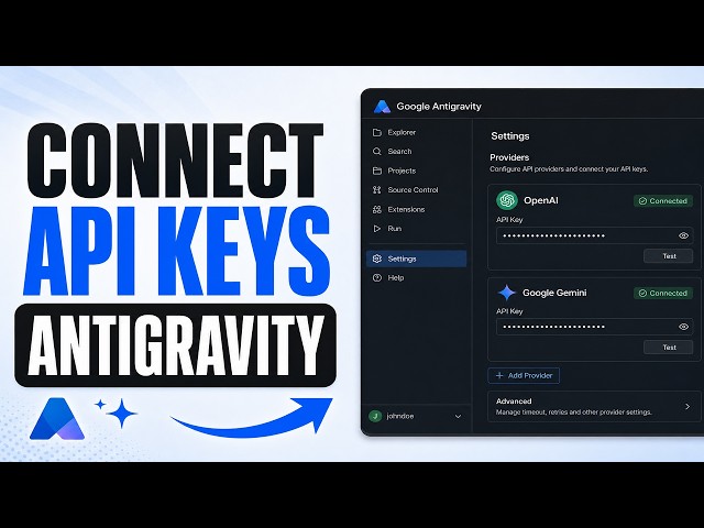 How To Connect API Keys In Google Antigravity (2026) (Beginners Guide)