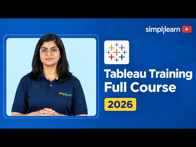Tableau Training Full Course 2026 | Master Tableau from Basics to Advanced | Simplilearn