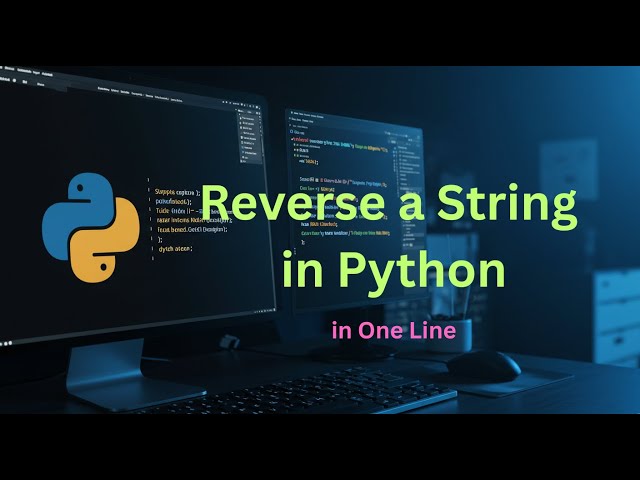 How to Reverse a String in Python in One Line?