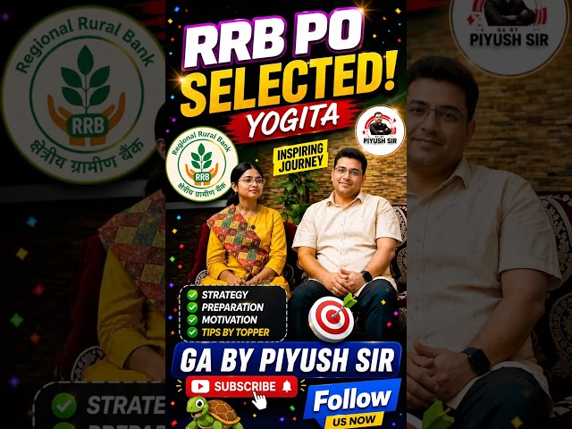 RRB PO Selected Yogita’s Strategy | GA BY PIYUSH SIR | IBPS PO SBI PO SBI CLERK IBPS CLERK RRB CLERK