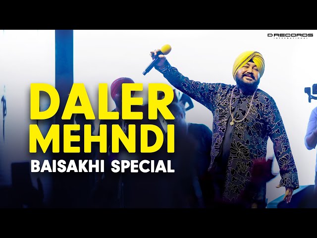Baisakhi with Daler Mehndi – Full Live Concert 🌟💥 | DRecords