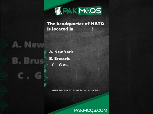 The headquarter of NATO is located in __________? #pakmcqs #shorts #gk #generalknowledge