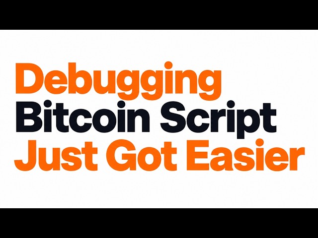 Finally, a Debugger for Bitcoin Script