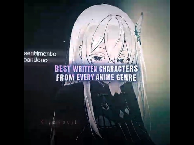 Best Written Characters From Every Anime Genre - 4K Edit