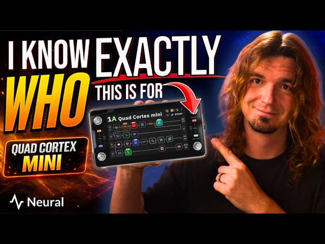 I Know Who The QUAD CORTEX MINI Is For...