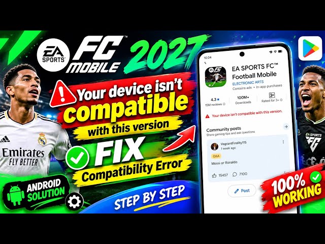 EA SPORTS FC™ Mobile 2027 Your Device Isn't Compatible With This Version Problem | Fix Compatibility