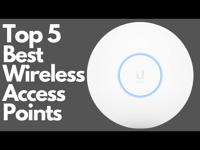 5 Best Wireless Access Points (WAP's) 2025 | Top 5 Wireless Access Points 2025