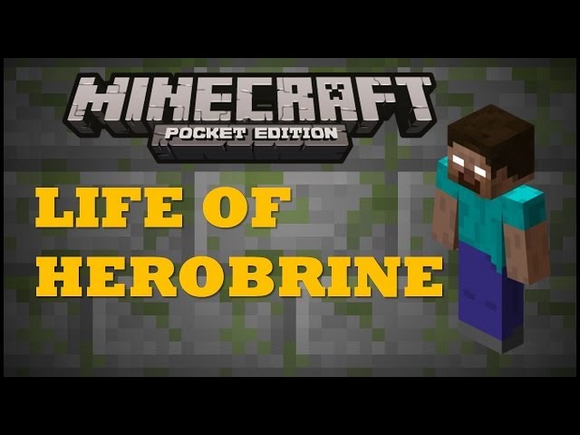 Life Of Herobrine (Minecraft PE Machinima)