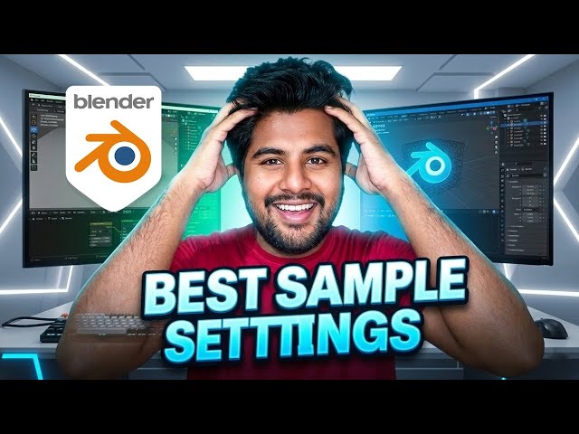The Best Blender Sample Settings for Perfect Quality Renders