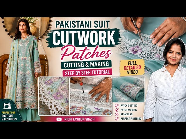 Pakistani Suit Cutwork Tutorial | Embroidery Patch Cutting & Making Step by Step