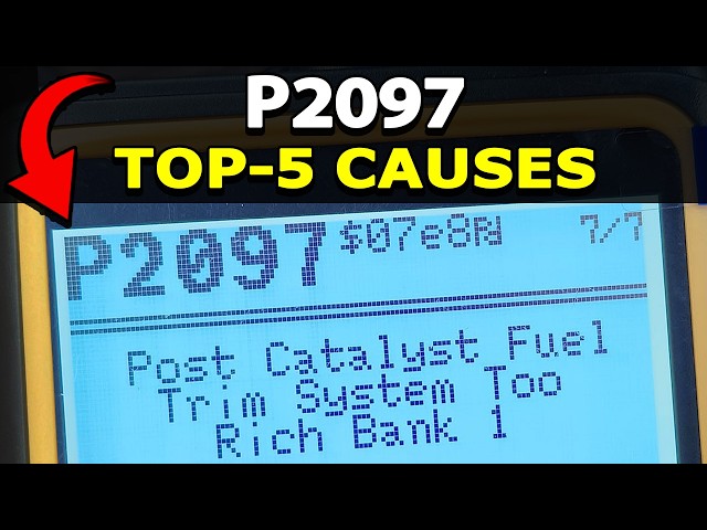 How To Fix P2097 Engine Code: Post Catalyst Fuel Trim System Too Rich Bank 1. TOP-5 Possible Causes!