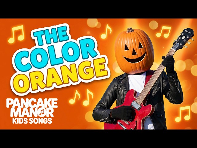 Orange Song 🎃🎸 Color Songs for Kids | Learn Colors | Pancake Manor