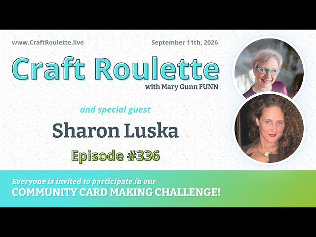 Craft Roulette #336 featuring Sharon Luska (@SharonLuska