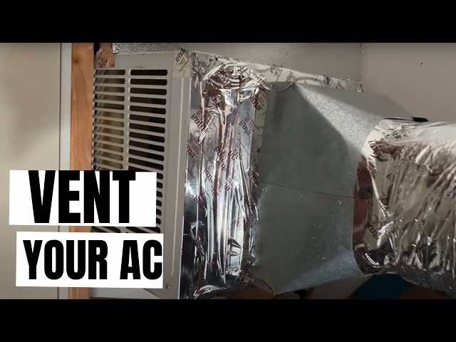 HOW I VENTED MY WINDOW AC FROM INSIDE