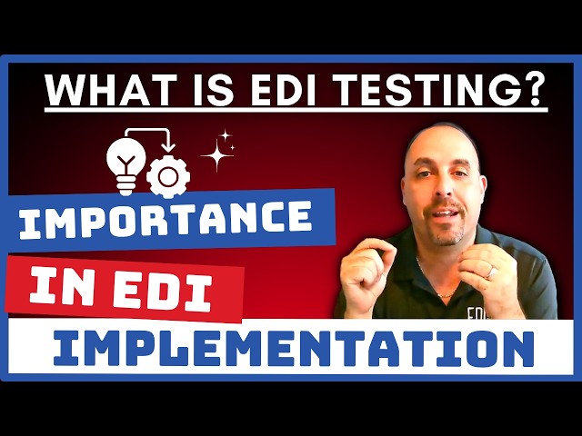 What is EDI Testing? Learn the basics of EDI