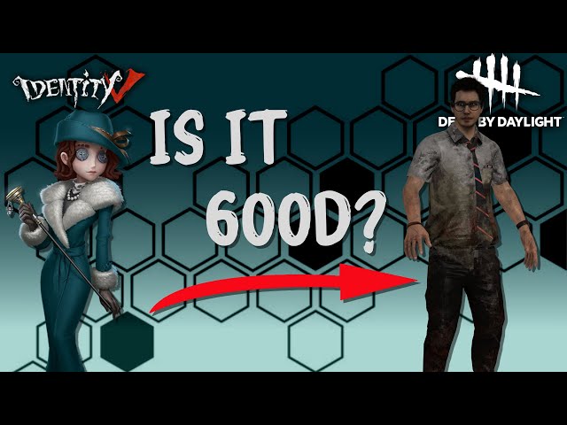 Identity V Pro plays Dead by Daylight for the First Time
