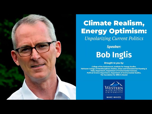 Climate Realism, Energy Optimism: Unpolarizing Current Politics