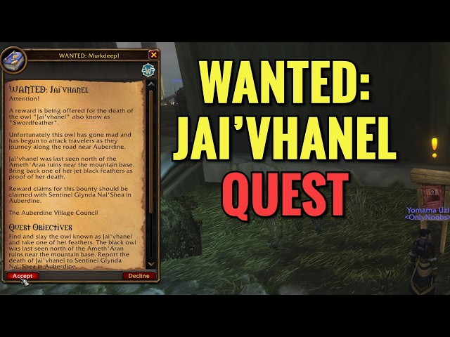 Wanted: Jai'Vhanel Quest (WoW Forever)
