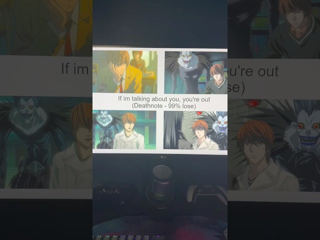 Death note - if I’m talking about you, you’re out#deathnote #anime