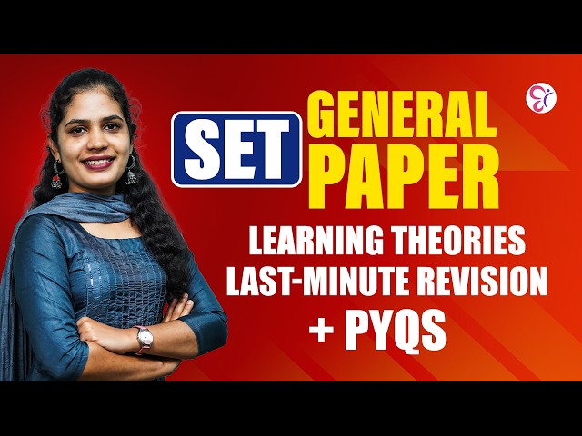 SET General Paper | Learning Theories Complete Revision + PYQs | Last Minute Preparation 🔥