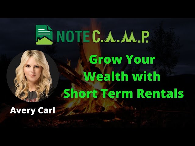 How to Grow Your Wealth with Short Term Rentals & AIRBNB with Avery Carl