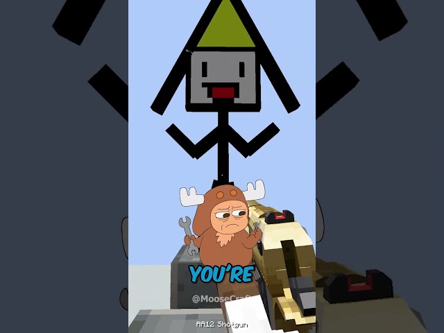 Guess the Mob now Moose or else