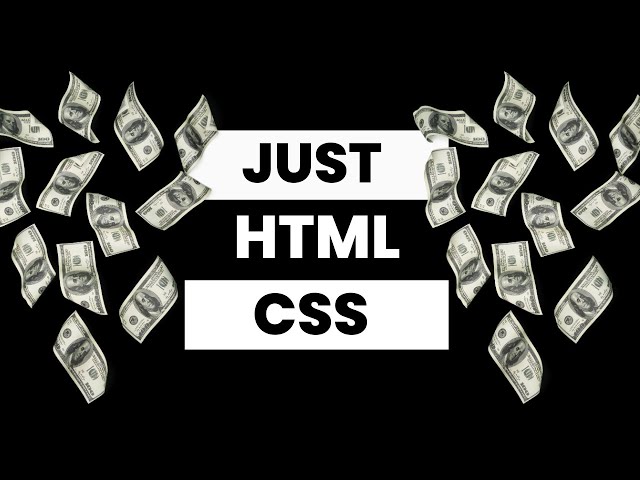 Make To Money With HTML and CSS (The Build)
