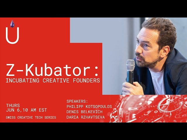Z-Kubator: Incubating Creative Founders
