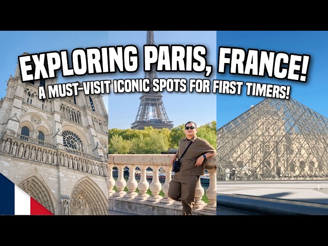 EXPLORING PARIS, FRANCE: MUST-VISIT ICONIC SPOTS FOR FIRST TIMERS! 🇫🇷 | Ivan de Guzman