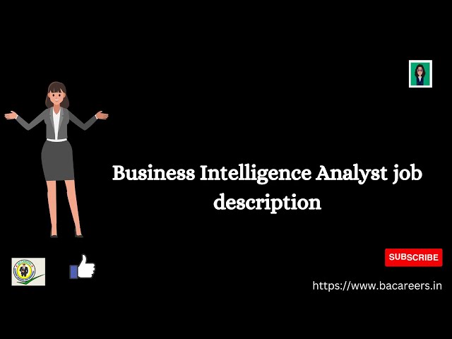 Business Intelligence Analyst job description | business intelligence |business analyst@bacareers.in