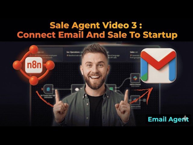Sale Agent Series🚀 Video 3/5 : Connect Email With n8n And Build Startup-Ready Email Classifier Agent