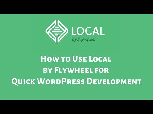 Getting Started with WordPress Using Local WP