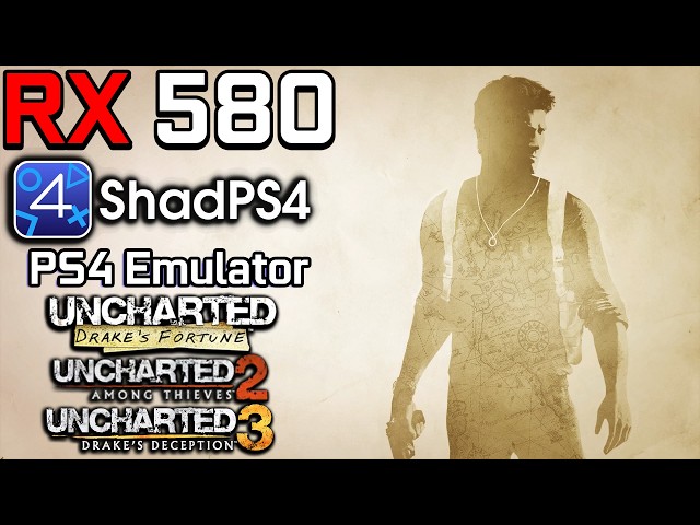 ShadPS4 on RX 580 - Uncharted Games (PS4 Emulator)
