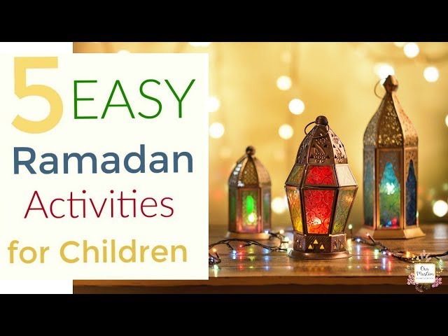 Easy Ramadan Childrens Activities