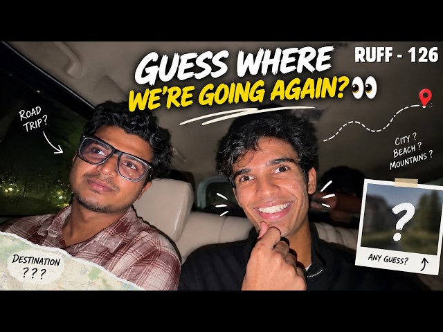 Ganpati Special Trip! 😍❤️ | RUFF 126