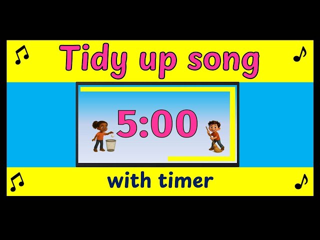 Tidy Up Song with Countdown Timer | 🎵 5 Minute Classroom Clean Up Song for Kids 🎵 |