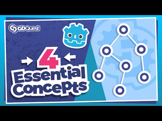 The 4 Essential Building Blocks of Every Godot Game
