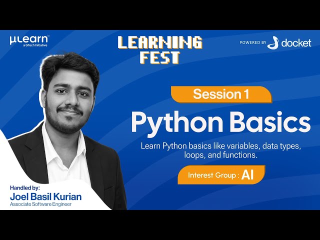 Learning Fest: AI | Session 1 — Variables, Data Types, Control Flow & Functions | μLearn Foundation